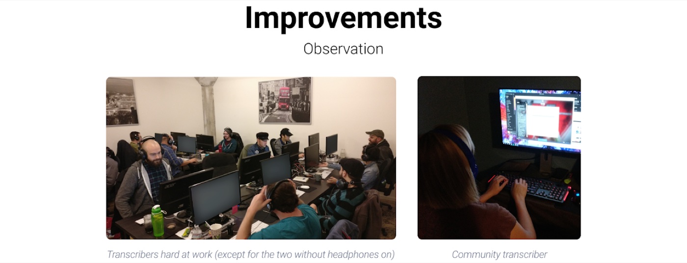 Photos from field observation: transcribers working at their desks with headphones on, and a community transcriber working from home
